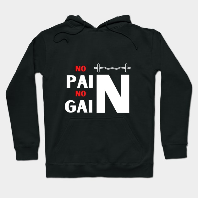 No Pain No Gain Good Vibes Shirt Gym Exercise Fitness Depression Cute Funny Gift Sarcastic Happy Fun Introvert Awkward Geek Hipster Silly Inspirational Motivational Birthday Present Hoodie by EpsilonEridani